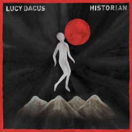 Lucy Dacus - Historian