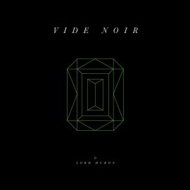 Lord Huron - Vide Noir