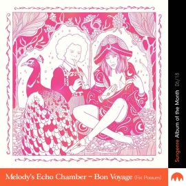 Melody's Echo Chamber - Bon Voyage