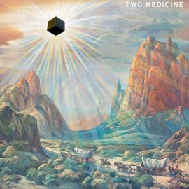 Two Medicine - Astropsychosis