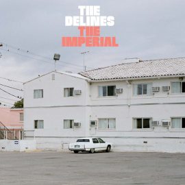 The Delines - The Imperial
