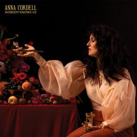 Anna Cordell - Nobody Knows Us